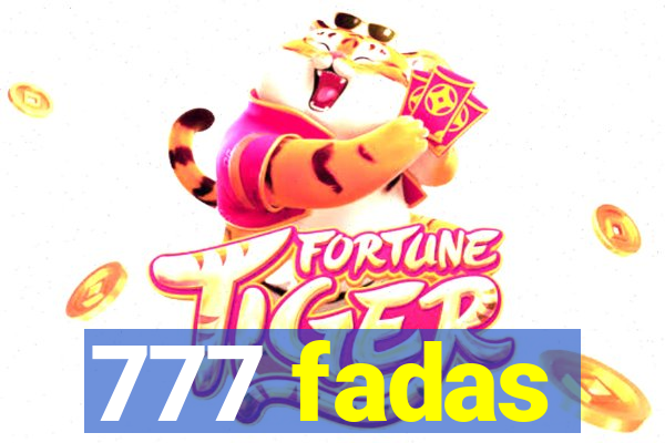 777 fadas